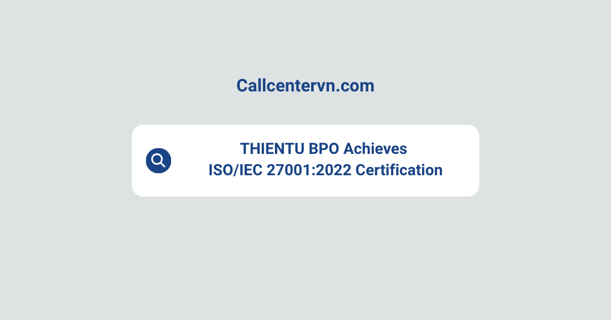 THIENTU BPO Achieves ISO/IEC 27001:2022 Certification | Secure Offshore ...